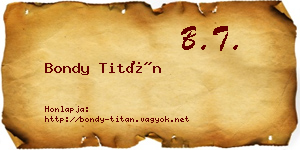 Bondy Titán névjegykártya